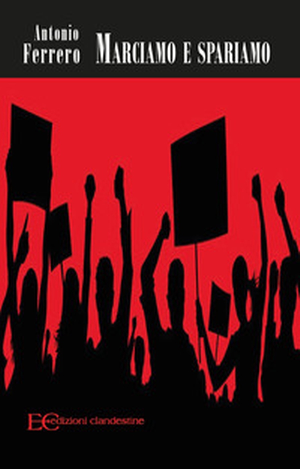 Marciamo e spariamo - Librerie.coop Marciamo e spariamo - Librerie.coop