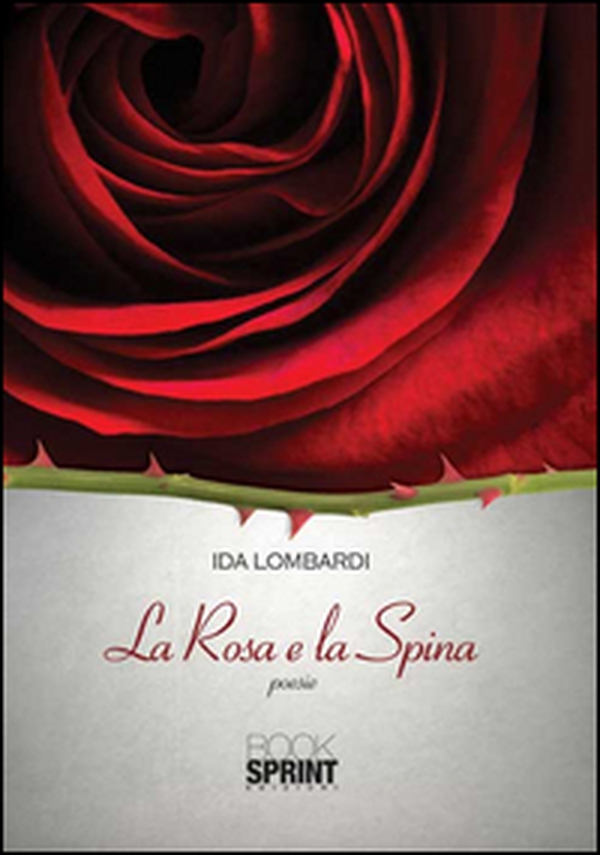 La rosa e la spina - Librerie.coop La rosa e la spina - Librerie.coop