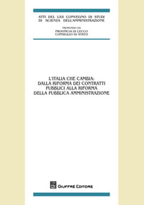 L'Italia che cambia: dalla riforma dei contratti pubblici alla riforma della pubblica amministrazione - Librerie.coop L'Italia che cambia: dalla riforma dei contratti pubblici alla riforma della pubblica amministrazione - Librerie.coop