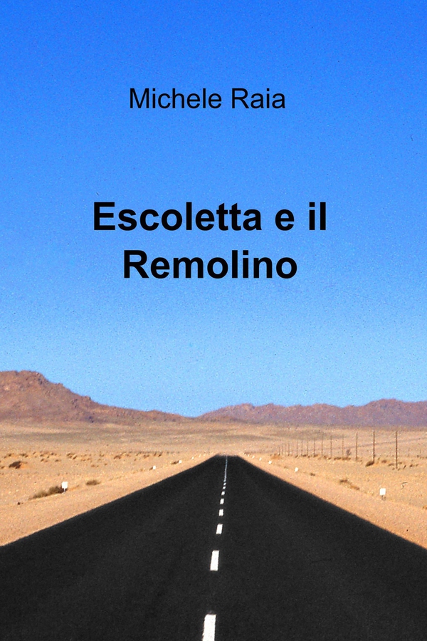 Escoletta e il Remolino - Librerie.coop Escoletta e il Remolino - Librerie.coop