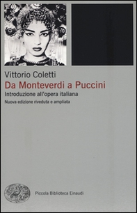 Da Monteverdi a Puccini. Introduzione all'opera italiana - Librerie.coop