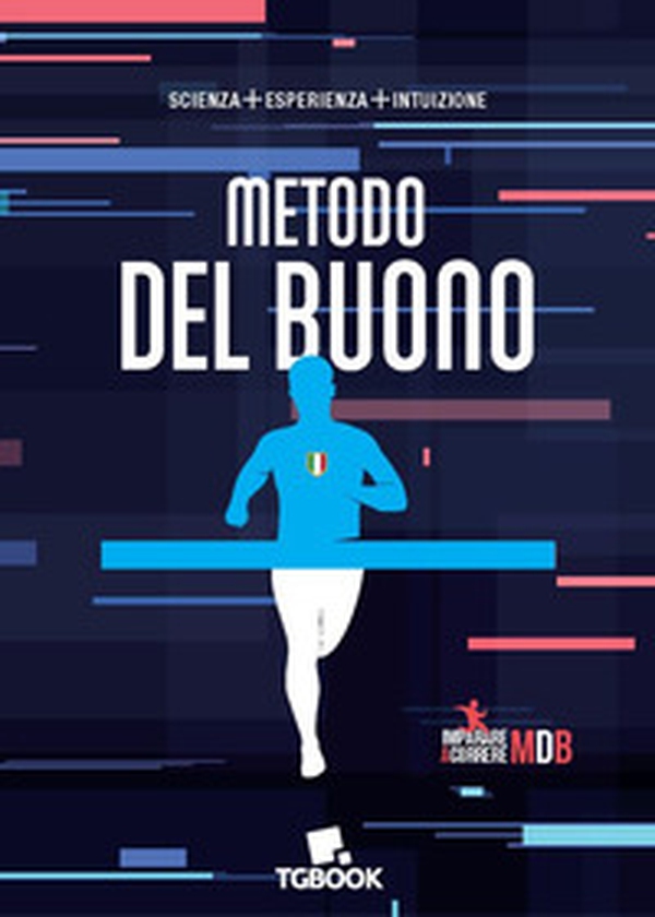 Metodo Del Buono. Scienza+esperienza+intuizione - Librerie.coop Metodo Del Buono. Scienza+esperienza+intuizione - Librerie.coop