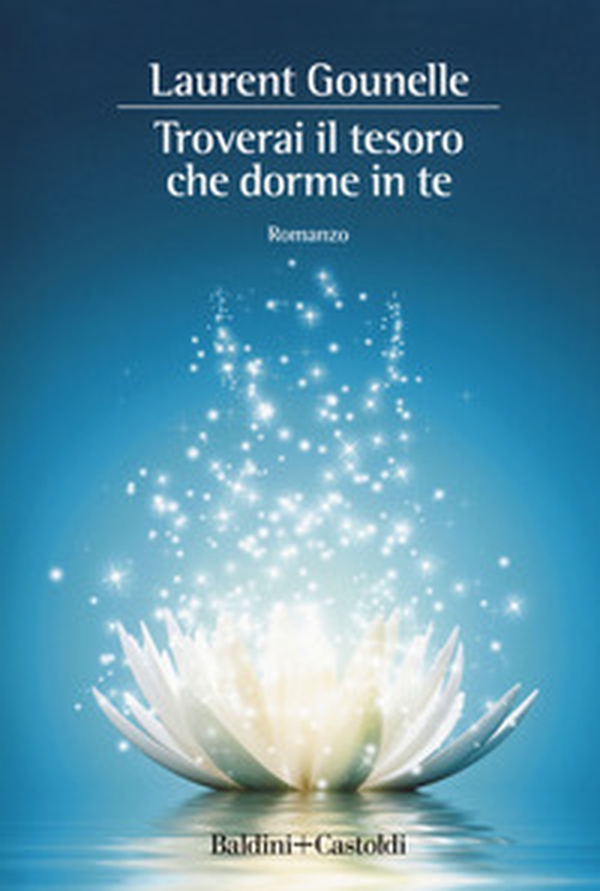 Troverai il tesoro che dorme in te - Librerie.coop Troverai il tesoro che dorme in te - Librerie.coop