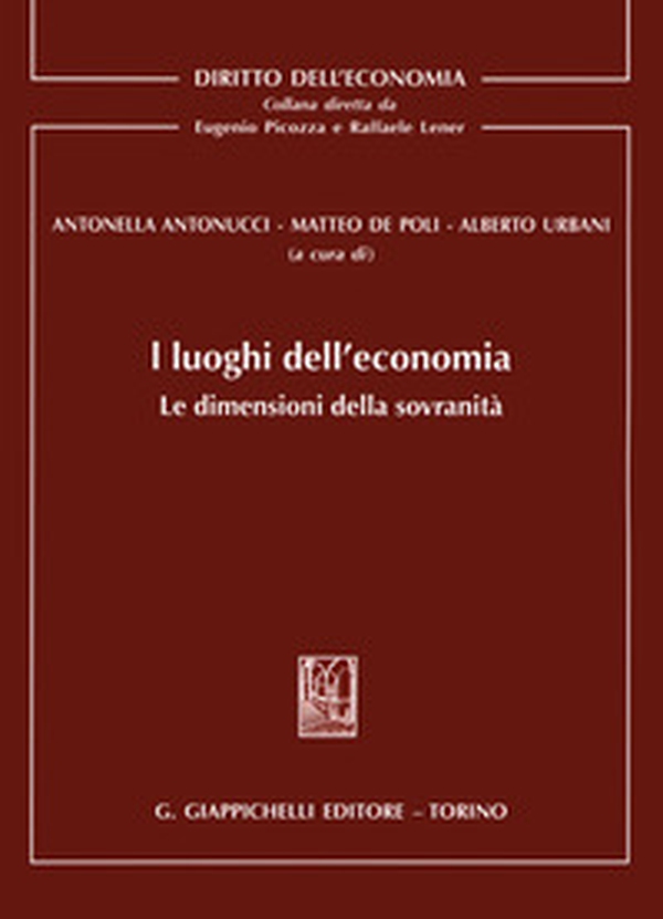 I luoghi dell'economia. Le dimensioni della sovranità - Librerie.coop I luoghi dell'economia. Le dimensioni della sovranità - Librerie.coop
