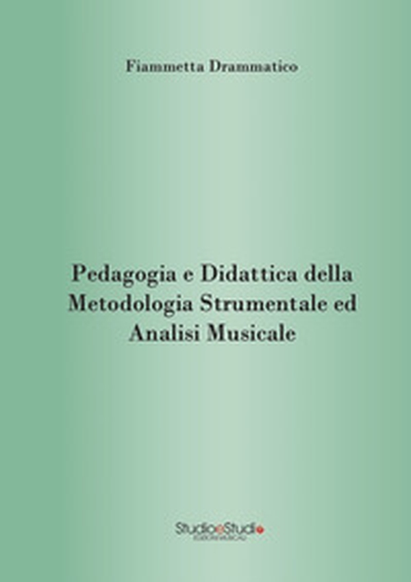 Pedagogia e didattica della metodologia strumentale ed analisi musicale - Librerie.coop Pedagogia e didattica della metodologia strumentale ed analisi musicale - Librerie.coop
