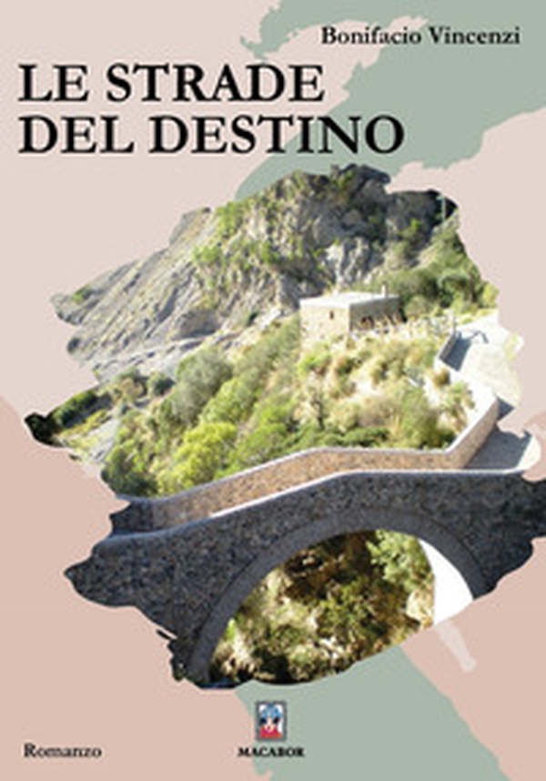Le strade del destino - Librerie.coop Le strade del destino - Librerie.coop
