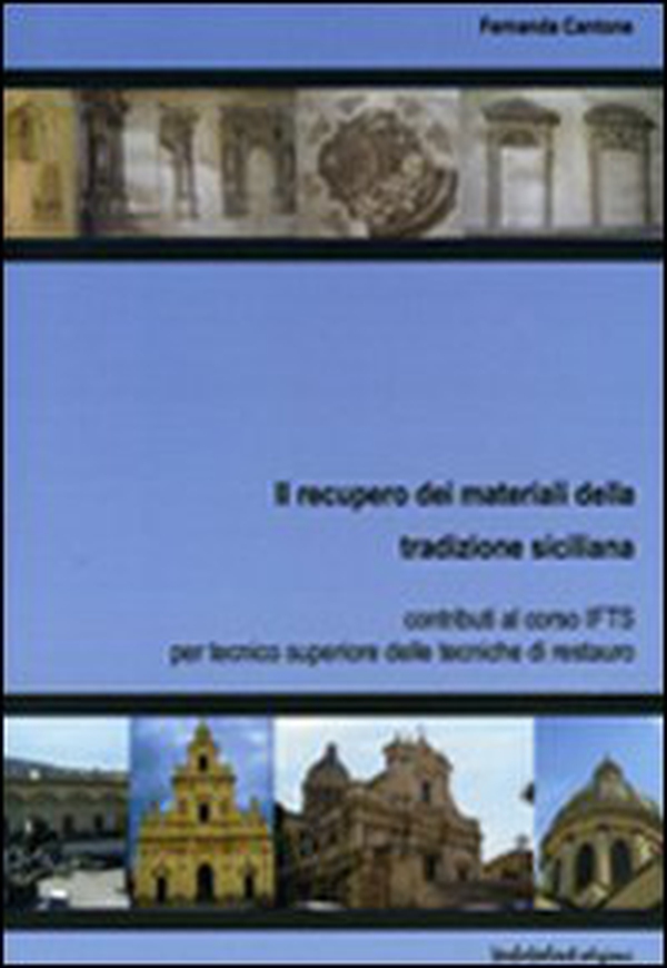 Il recupero dei materiali della tradizione siciliana - Librerie.coop Il recupero dei materiali della tradizione siciliana - Librerie.coop