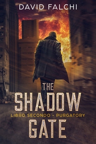 Purgatory. The shadow gate - Librerie.coop