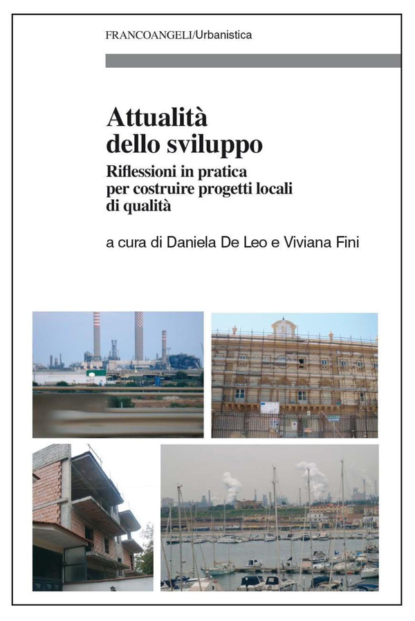 Attualità dello sviluppo locale. Riflessioni in pratica per costruire progetti locali di qualità - Librerie.coop Attualità dello sviluppo locale. Riflessioni in pratica per costruire progetti locali di qualità - Librerie.coop