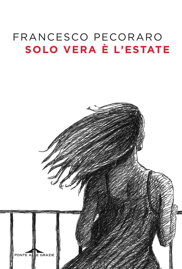 Solo vera è l'estate - Librerie.coop Solo vera è l'estate - Librerie.coop