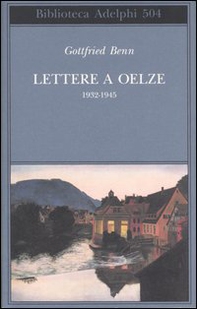Lettere a Oelze 1932-1945 - Librerie.coop