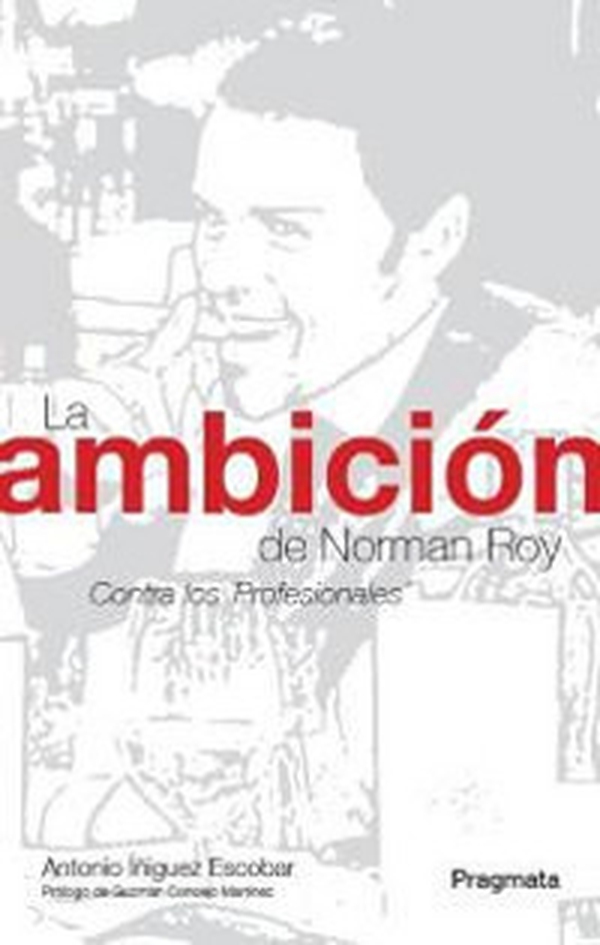 La ambición de Norman Roy. Contra los professionales - Librerie.coop La ambición de Norman Roy. Contra los professionales - Librerie.coop