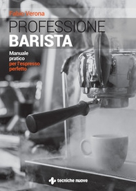 Professione barista. Manuale pratico per l'espresso perfetto - Librerie.coop