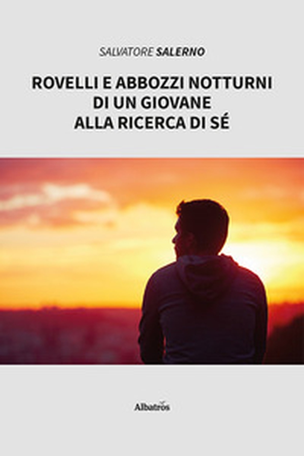 Rovelli e abbozzi notturni di un giovane alla ricerca di sé - Librerie.coop Rovelli e abbozzi notturni di un giovane alla ricerca di sé - Librerie.coop