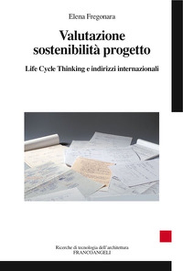 Valutazione sostenibilità progetto. Life cycle thinking e indirizzi internazionali - Librerie.coop Valutazione sostenibilità progetto. Life cycle thinking e indirizzi internazionali - Librerie.coop