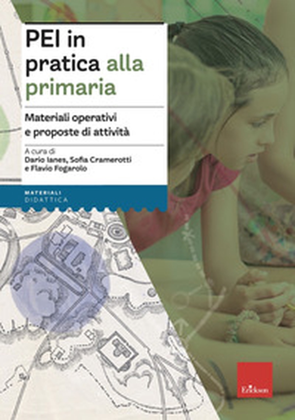 PEI in pratica alla primaria. Materiali operativi e proposte di attività. Aggiornato D.M. 153/2023 - Librerie.coop PEI in pratica alla primaria. Materiali operativi e proposte di attività. Aggiornato D.M. 153/2023 - Librerie.coop