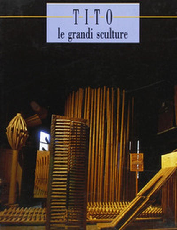 Tito. Le grandi sculture - Librerie.coop Tito. Le grandi sculture - Librerie.coop