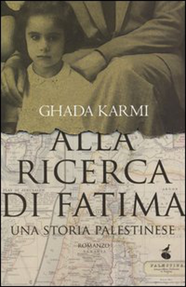 Alla ricerca di Fatima. Una storia palestinese - Librerie.coop Alla ricerca di Fatima. Una storia palestinese - Librerie.coop