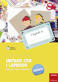 Imparo con i lapbook. Italiano, storia e geografia. Classe quinta - Librerie.coop