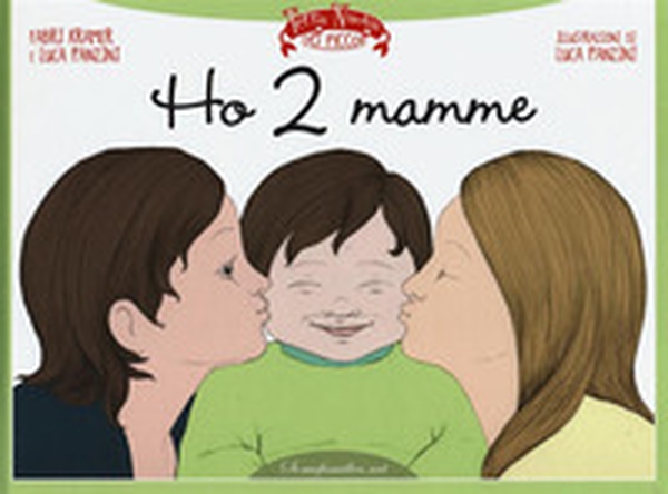 Ho 2 mamme - Librerie.coop Ho 2 mamme - Librerie.coop