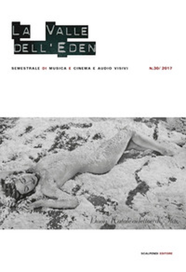 La valle dell'Eden. Semestrale di cinema e audiovisivi - Librerie.coop La valle dell'Eden. Semestrale di cinema e audiovisivi - Librerie.coop