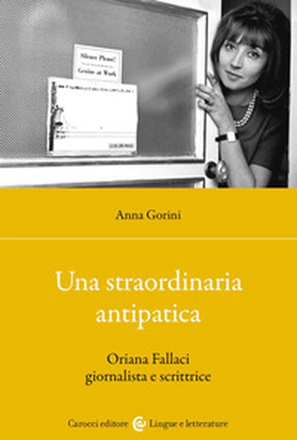 Una straordinaria antipatica. Oriana Fallaci giornalista e scrittrice - Librerie.coop Una straordinaria antipatica. Oriana Fallaci giornalista e scrittrice - Librerie.coop