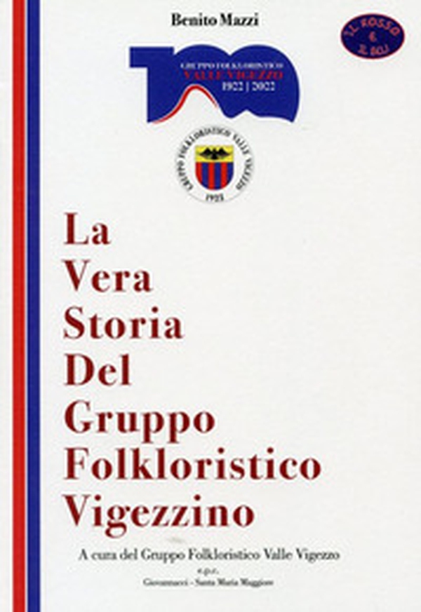 La vera storia del gruppo folkloristico vigezzino - Librerie.coop La vera storia del gruppo folkloristico vigezzino - Librerie.coop