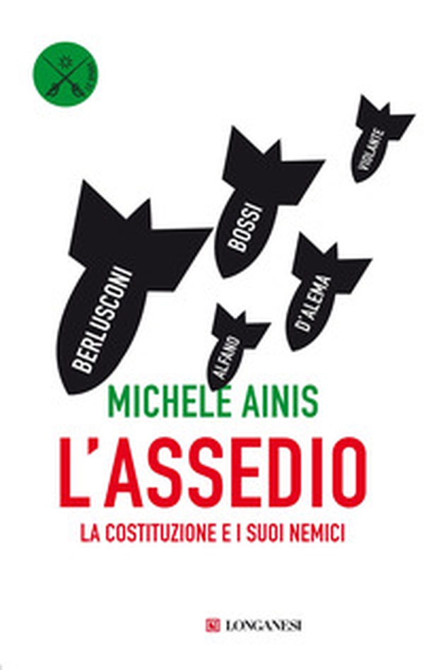L'assedio. La Costituzione e i suoi nemici - Librerie.coop L'assedio. La Costituzione e i suoi nemici - Librerie.coop