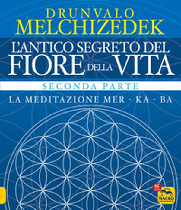 L'antico segreto del fiore della vita - Vol. 2 - Librerie.coop L'antico segreto del fiore della vita - Vol. 2 - Librerie.coop