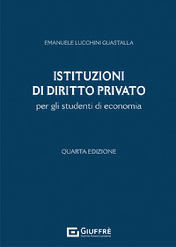 Istituzioni di diritto privato per gli studenti di economia - Librerie.coop Istituzioni di diritto privato per gli studenti di economia - Librerie.coop