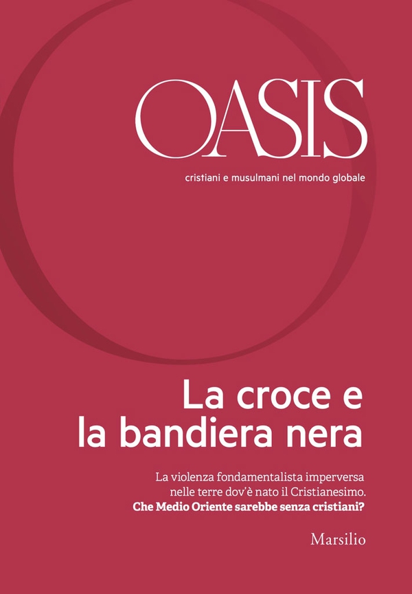 Oasis n. 22, La croce e la bandiera nera - Librerie.coop Oasis n. 22, La croce e la bandiera nera - Librerie.coop