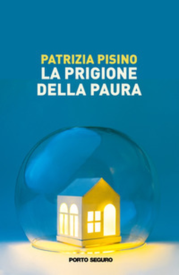 La prigione della paura. Considerazioni di un'italiana ammalata di SARS-Cov2 - Librerie.coop La prigione della paura. Considerazioni di un'italiana ammalata di SARS-Cov2 - Librerie.coop