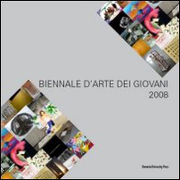 Biennale d'arte dei giovani 2008 - Librerie.coop Biennale d'arte dei giovani 2008 - Librerie.coop