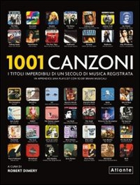 1001 canzoni. I titoli imperdibili di un secolo di musica registrata - Librerie.coop