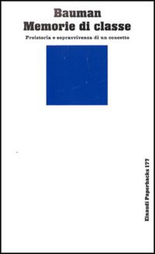 Memorie di classe. Preistoria e sopravvivenza di un concetto - Librerie.coop Memorie di classe. Preistoria e sopravvivenza di un concetto - Librerie.coop