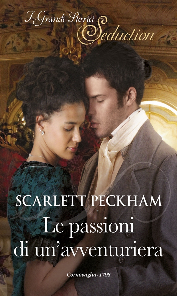 Le passioni di un'avventuriera - Librerie.coop Le passioni di un'avventuriera - Librerie.coop