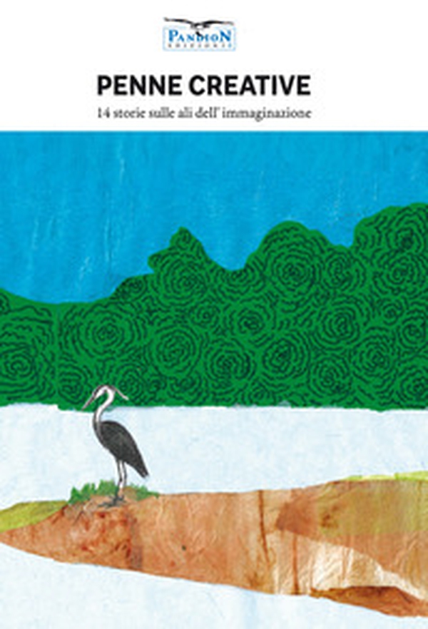 Penne creative. 14 storie sulle ali dell'immaginazione - Librerie.coop Penne creative. 14 storie sulle ali dell'immaginazione - Librerie.coop