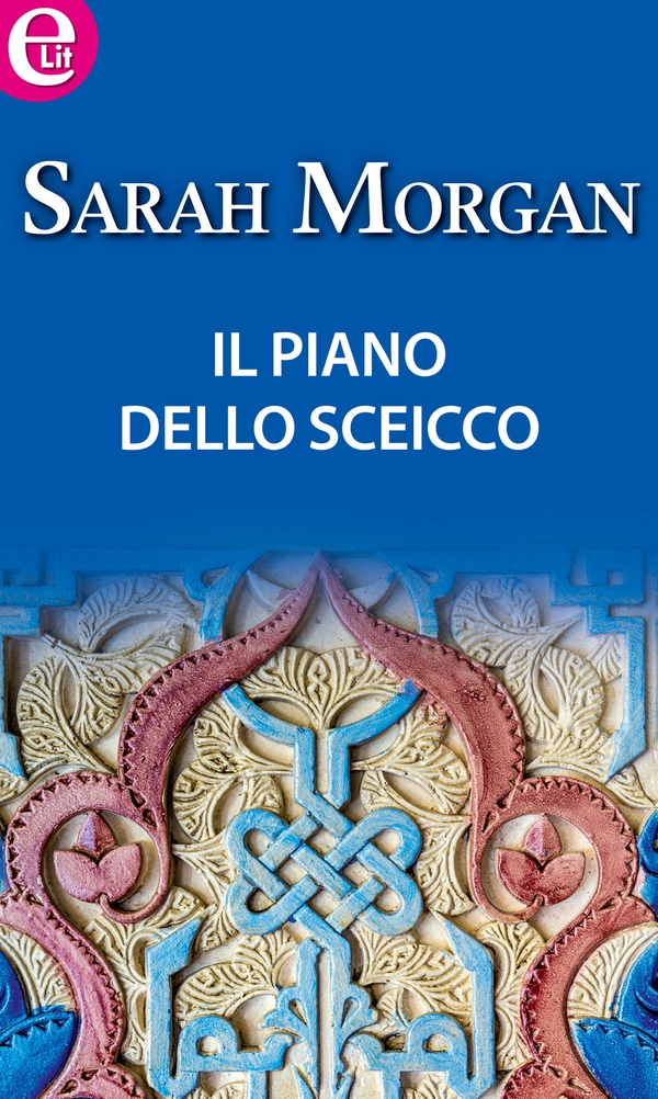 Il piano dello sceicco (eLit) - Librerie.coop Il piano dello sceicco (eLit) - Librerie.coop
