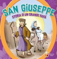 San Giuseppe. Storia di un grande papà - Librerie.coop