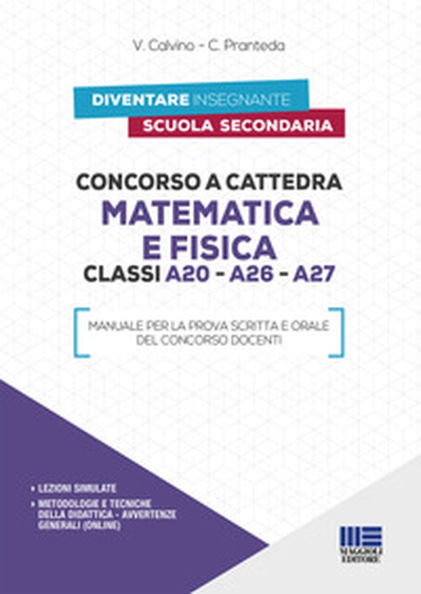 Concorso a cattedra matematica e fisica. Classi A20, A26, A27 - Librerie.coop Concorso a cattedra matematica e fisica. Classi A20, A26, A27 - Librerie.coop