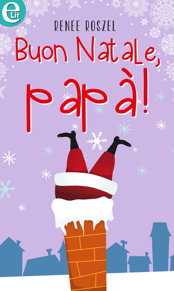 Buon Natale, papà! (eLit) - Librerie.coop Buon Natale, papà! (eLit) - Librerie.coop