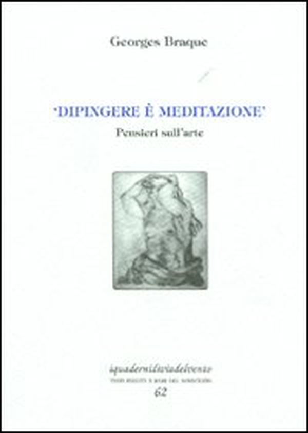 «Dipingere è meditazione». Pensieri sull'arte - Librerie.coop «Dipingere è meditazione». Pensieri sull'arte - Librerie.coop