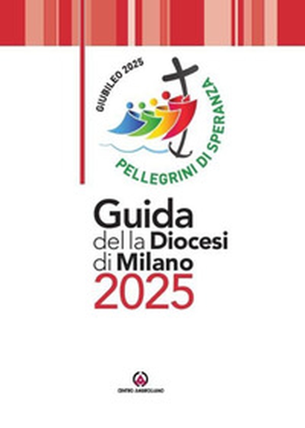 Guida della diocesi di Milano 2025 - Librerie.coop Guida della diocesi di Milano 2025 - Librerie.coop