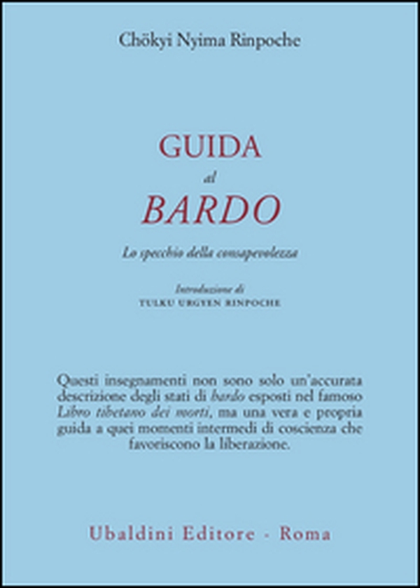Guida al bardo. Lo specchio della consapevolezza - Librerie.coop Guida al bardo. Lo specchio della consapevolezza - Librerie.coop