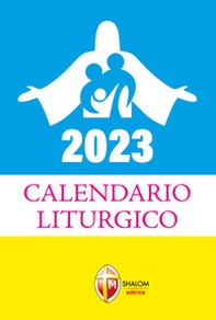 Calendario liturgico 2023. Rito romano - Librerie.coop