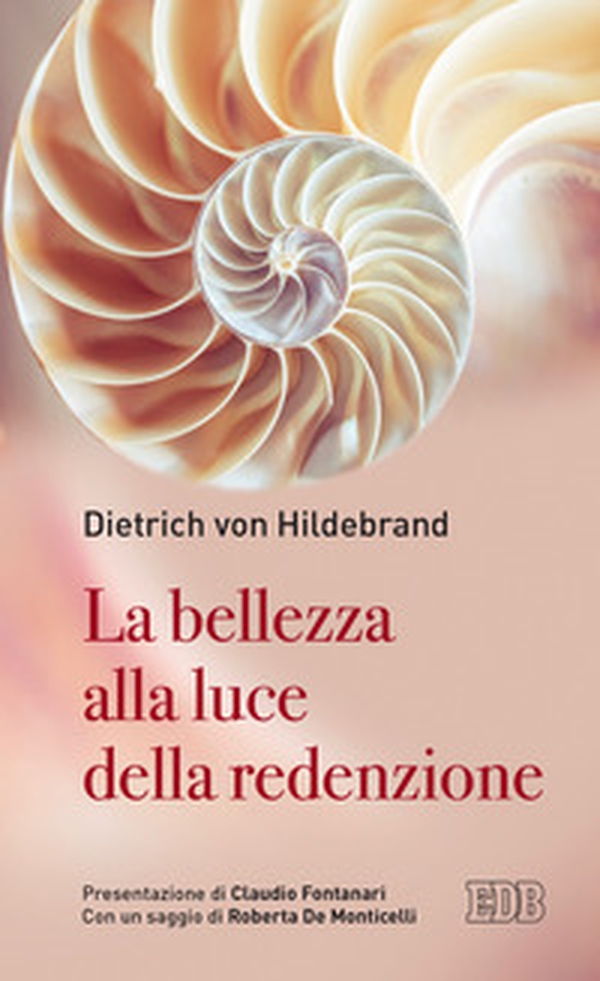 La bellezza alla luce della redenzione - Librerie.coop La bellezza alla luce della redenzione - Librerie.coop