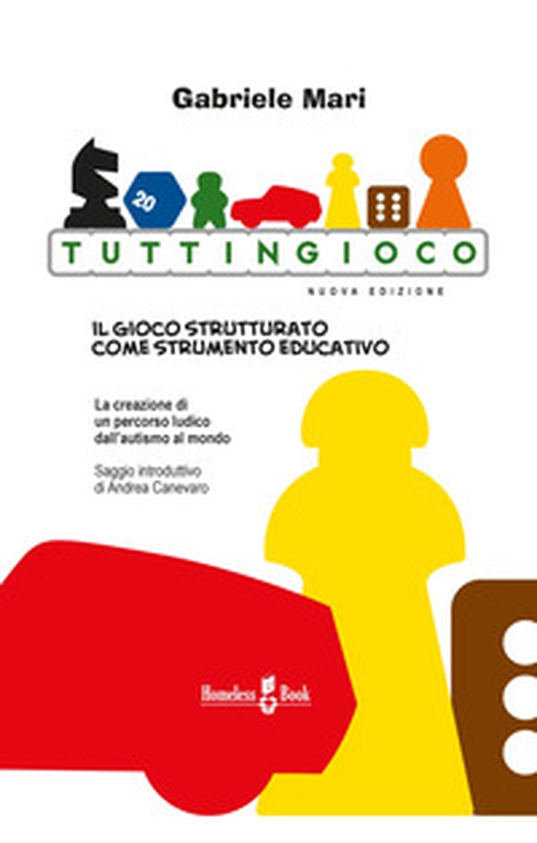 Tuttingioco. Il gioco strutturato come strumento educativo - Librerie.coop Tuttingioco. Il gioco strutturato come strumento educativo - Librerie.coop
