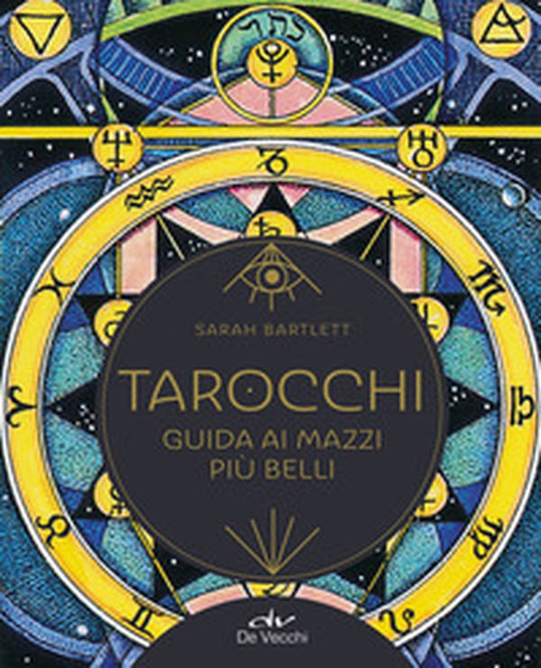 Tarocchi. Guida ai mazzi più belli - Librerie.coop Tarocchi. Guida ai mazzi più belli - Librerie.coop