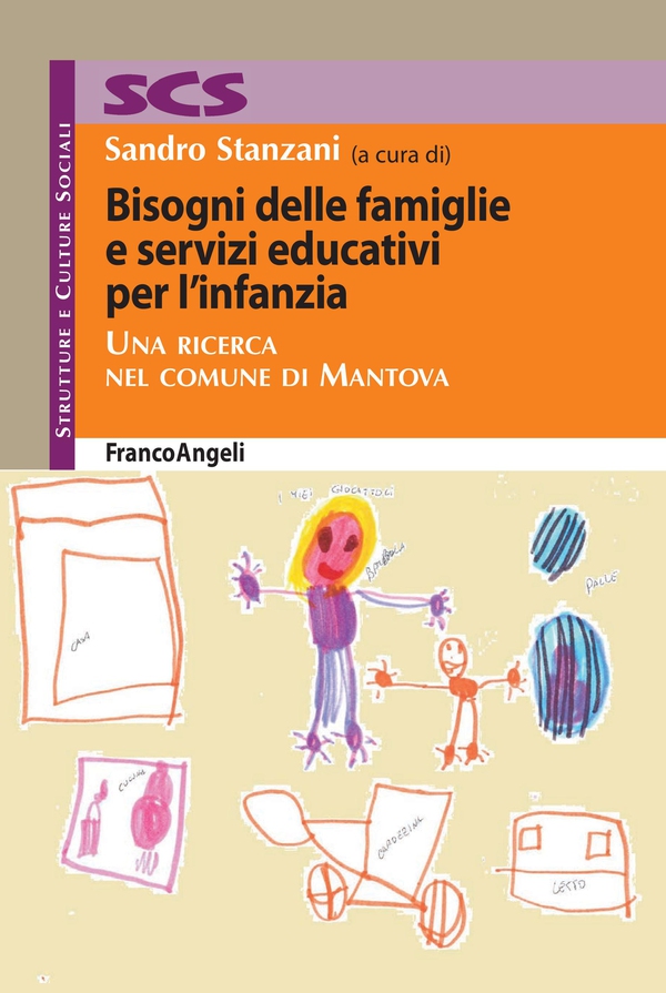 Bisogni delle famiglie e servizi educativi per l'infanzia - Librerie.coop Bisogni delle famiglie e servizi educativi per l'infanzia - Librerie.coop