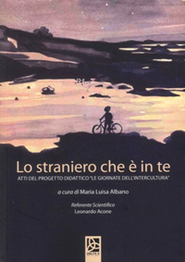 Lo straniero che è in te. Atti del progetto didattico «Le giornate dell'intercultura» - Librerie.coop Lo straniero che è in te. Atti del progetto didattico «Le giornate dell'intercultura» - Librerie.coop